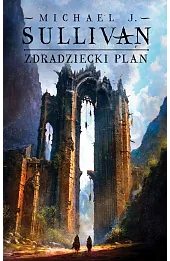 Zdradziecki plan. Cykl Odkrycia Riyrii. Tom 5