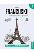 Francuski w tłumaczeniach. Gramatyka Część 4 Poziom B2-C1 (wydanie drugie)