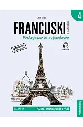 Francuski w tłumaczeniach. Gramatyka Część 4,Janina Radej