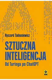 Sztuczna inteligencja Od Turinga po ChatGPT
