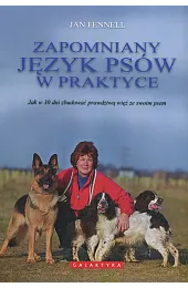 Zapomniany język psów w praktyceFennell Jan