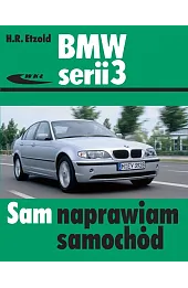 BMW serii 3. Sam naprawiam samochód