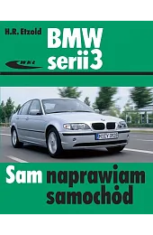 BMW serii 3. Sam naprawiam samochódEtzold Hans-Rudiger