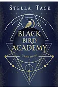 Zabij mrok. Black Bird Academy. Tom 1