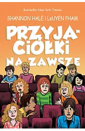Przyjaciółki na zawsze. Przyjaciółki. Tom 3
