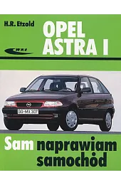 Opel Astra I. Sam naprawiam samochódEtzold Hans-Rudiger
