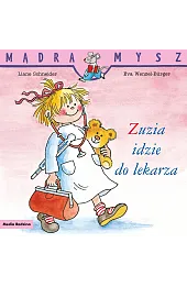 Mądra Mysz. Zuzia idzie do lekarza