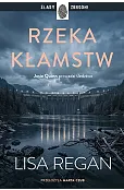 Rzeka kłamstw. Cykl Josie Quinn. Tom 13