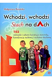 Wchodzi, wchodzi Stach na dAch. 103,Małgorzata Barańska