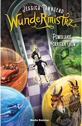 Wundermistrz. Cykl Polowanie na Morrigan Crow - Nevermoor. Tom 1