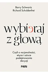 Wybieraj z głową. Czyli o racjonalności,,Schuldenfrei Richard