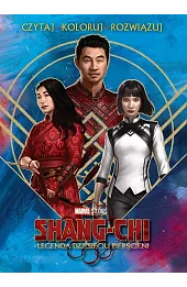 Czytaj rozwiązuj koloruj. Marvel Shang-Chi i legenda dziesięciu pierścieni