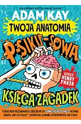 Twoja anatomia: Psikusowa księga zagadek