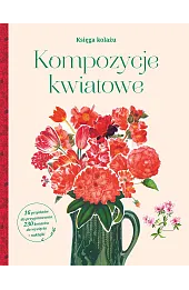 Księga kolażu. Kompozycje kwiatowe