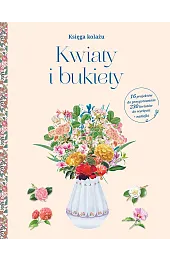 Księga kolażu. Kwiaty i bukietyzbiorowa Praca