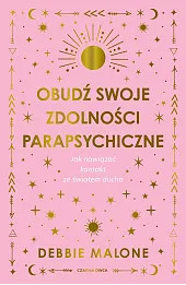 Obudź swoje zdolności parapsychiczne. Jak nawiązać kontakt ze światem ducha
