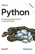 Python. Nowoczesne programowanie w prostych krokach. Wydanie III