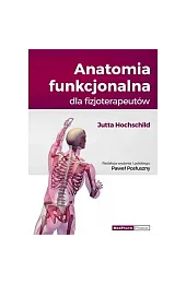 Anatomia funkcjonalna dla fizjoterapeutów