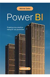 Power BI. Praktyczna analiza danych od podstaw
