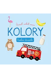 Świat wokół mnie. Kolory. Ładne obrazkizbiorowa Praca