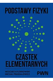 Podstawy fizyki cząstek elementarnych