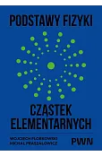 Podstawy fizyki cząstek elementarnych