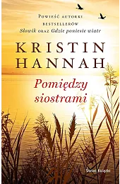 Pomiędzy siostramiKristin Hannah