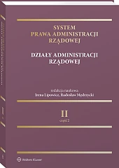 System Prawa Administracji Rządowej. Tom 2 Działy administracji rządowej (część 2) [PRZEDSPRZEDAŻ]