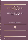 System Prawa Administracji Rządowej. Tom 2 Działy administracji rządowej (część 1) [PRZESDPRZEDAŻ]