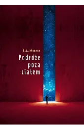 Podróże poza ciałemR.A. Monroe