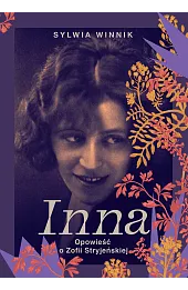 Inna. Opowieść o Zofii Stryjeńskiej