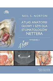 Atlas anatomii głowy i szyi dla stomatologów Nettera