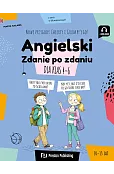 Angielski dla klas 4–6. Zdanie po zdaniu