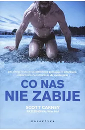 Co nas nie zabijeCarney Scott