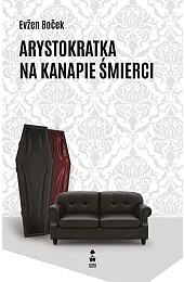 Arystokratka na kanapie śmierciEvzen Bocek