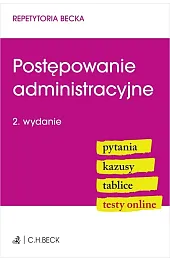 Postępowanie administracyjne. Pytania. Kazusy. Tablice. Testy,zbiorowe opracowanie