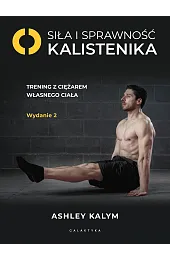 Siła i sprawność - kalistenika. Trening z ciężarem własnego ciała
