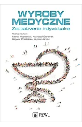 Wyroby medyczne. Zaopatrzenie indywidualne