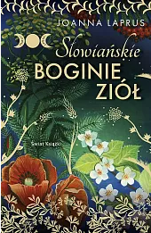 Słowiańskie Boginie Ziół