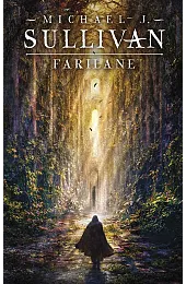 Farilane. Trylogia Powstanie i Upadek. Tom,SullivanJ. Michael