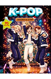 K-pop. Gwiazdka na sceniezbiorowa Praca