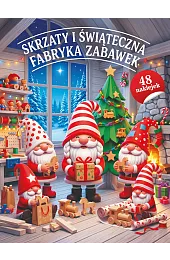 Skrzaty i świąteczna fabryka zabawekzbiorowa Praca