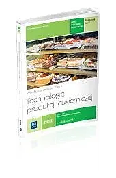 Technologie produkcji cukierniczej. Wyroby cukiernicze. Tom,Magdalena Kaźmierczak