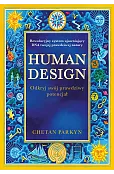 Human design. Odkryj swój prawdziwy potencjał