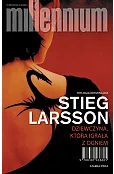 Dziewczyna, która igrała z ogniem. Seria Millennium. Tom 2