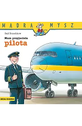 Mądra Mysz. Mam przyjaciela pilotaRalf Butschkow
