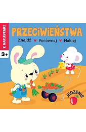 Przeciwieństwa. Jedzenie