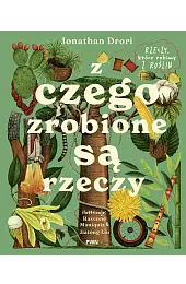 Z czego zrobione są rzeczy. Rzeczy,,Jonathan Drori