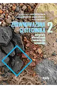 Zrównoważona geotechnika – materiały alternatywne i innowacyjne technologie. Cz. 2