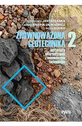 Zrównoważona geotechnika – materiały alternatywne i,Karolina Knapik-Jajkiewicz